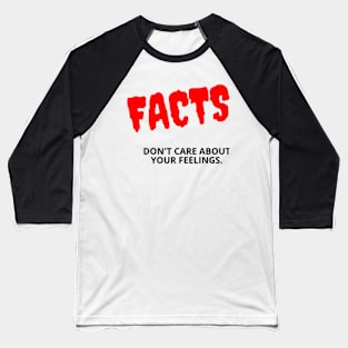 FACTS Baseball T-Shirt